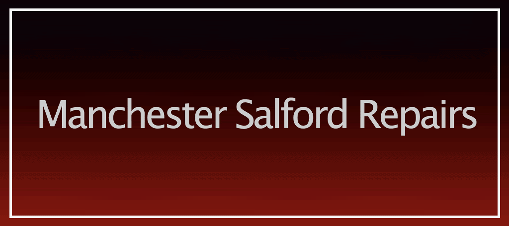 manchester-salford-repairs