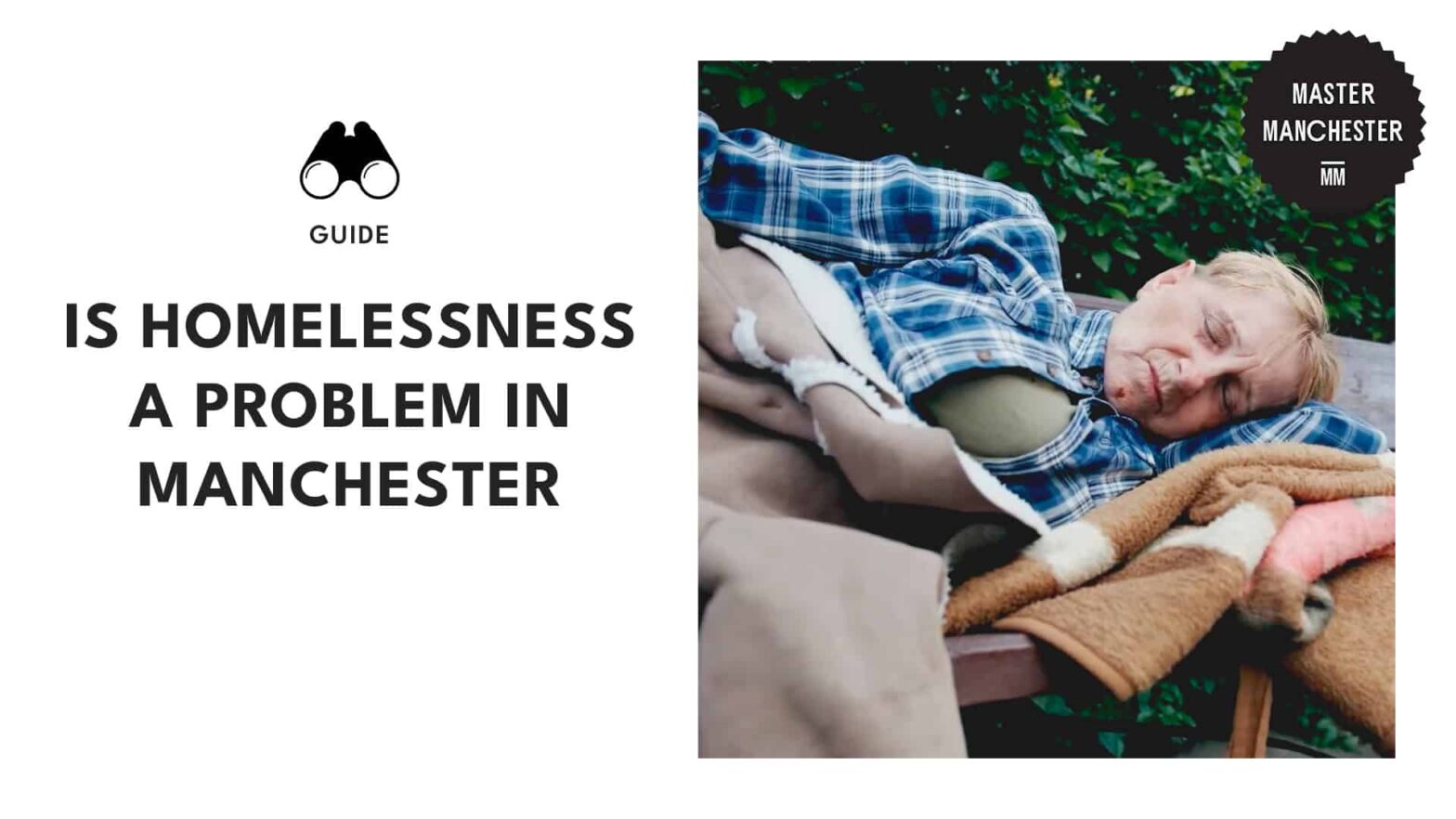 Unveiling the Crisis of Homelessness in Manchester [2026 ]