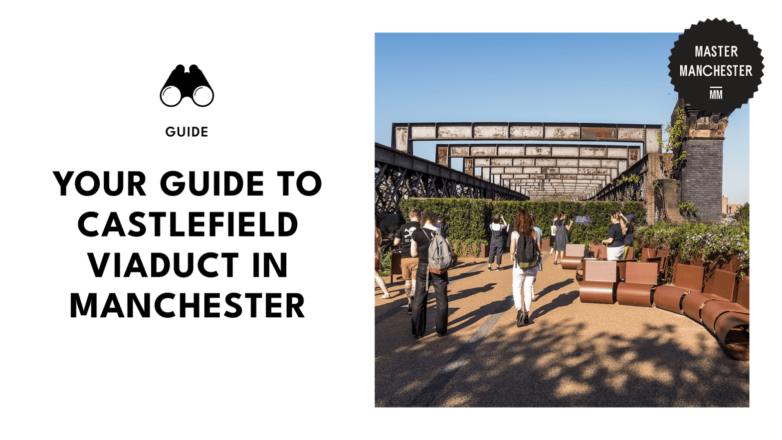 Why You Should Visit Manchester’s Castlefield Viaduct