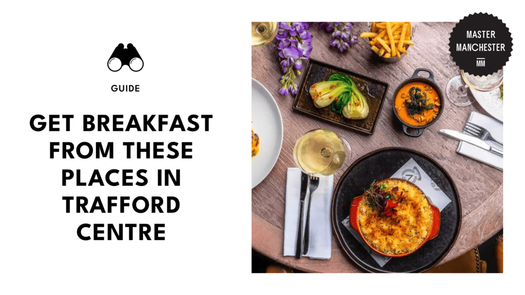 breakfast-trafford-centre