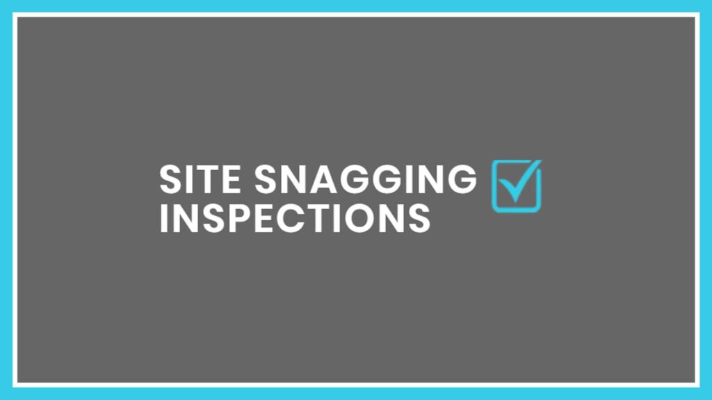site-snagging-inspections