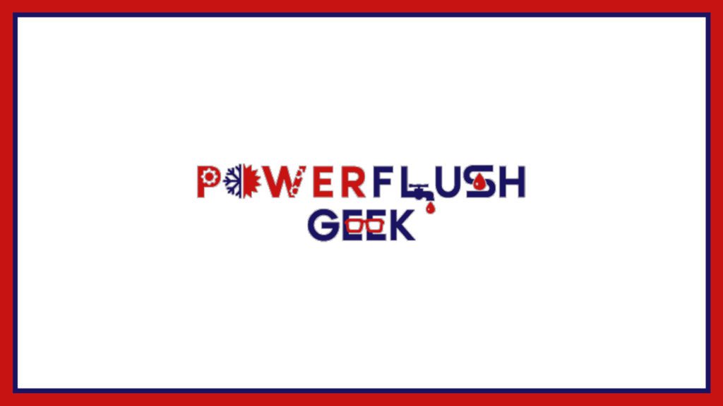 powerflush-geek