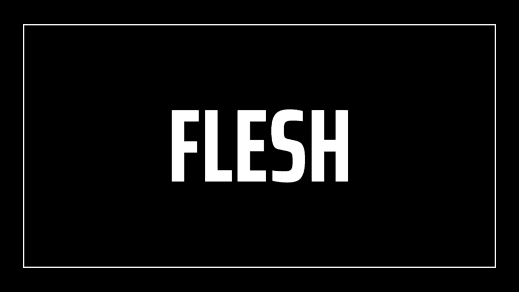flesh