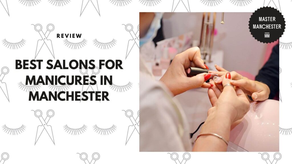 manicure-spots-in-manchester